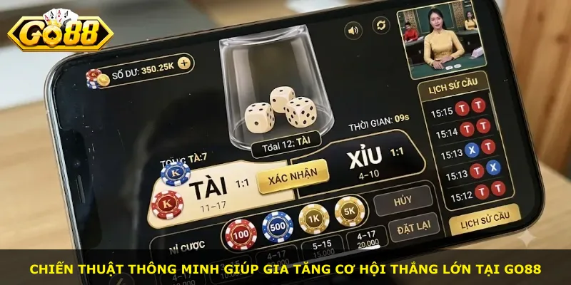 Chiến thuật thông minh giúp gia tăng cơ hội thắng lớn tại Go88