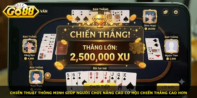 Chiến thuật thông minh giúp người chơi nâng cao cơ hội chiến thắng cao hơn