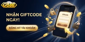Giftcode Go88 Mới Nhất Nhận Thưởng Hấp Dẫn Cho Thành Viên Mỗi Ngày