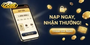 Nạp Tiền Go88 An Toàn, Hướng Dẫn Chi Tiết Cho Người Mới Bắt Đầu