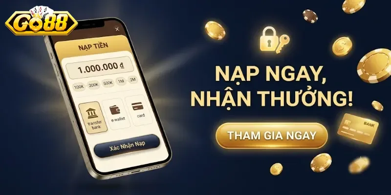 Nạp Tiền Go88 An Toàn, Hướng Dẫn Chi Tiết Cho Người Mới Bắt Đầu