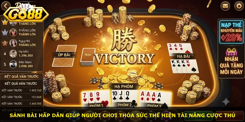Sảnh bài hấp dẫn giúp người chơi thỏa sức thể hiện tài năng cược thủ