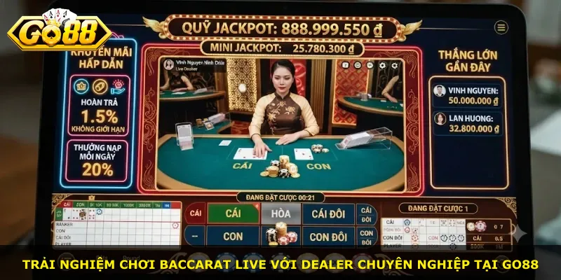 Trải nghiệm chơi Baccarat Live với dealer chuyên nghiệp tại Go88