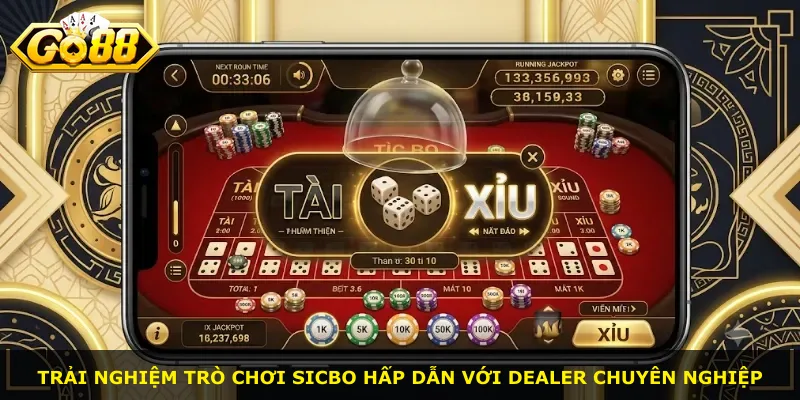 Trải nghiệm trò chơi Sicbo hấp dẫn với dealer chuyên nghiệp